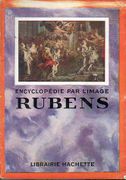 rubens. - librairie hachette. - hachette. encyclopédie par l´image.