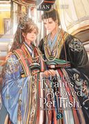 The Disabled Tyrant's Beloved Pet Fish: Canji Baojun De Zhangxin Yu Chong (Novel) Vol. 3 (en Inglés)