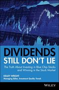 dividends still don´t lie,the truth about investing in blue chip stocks and winning in the stock market (en Inglés)