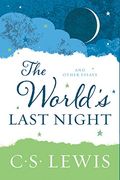 The World's Last Night: And Other Essays (en Anglais)