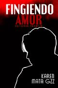 Fingiendo Amor