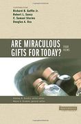 Are Miraculous Gifts for Today? (en Inglés)