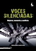 Voces silenciadas: Mujeres, memoria y conflicto