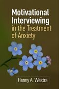 Motivational Interviewing in the Treatment of Anxiety (en Inglés)