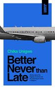 Better Never Than Late (Cassava Shorts) (en Inglés)