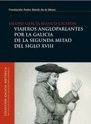 viajeros angloparlantes por la galicia de la segunda mitad del siglo xviii.