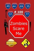 Zombies Scare Me 100 (Edition Francaise) (Parallel Universe List 100)