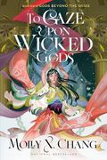 To Gaze Upon Wicked Gods (en Inglés)