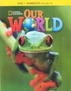 Our World 1: Workbook With Audio cd 