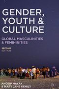 Gender, Youth and Culture: Global Masculinities and Femininities (en Inglés)