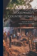 Woodward's Country Homes (en Inglés)