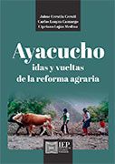 Ayacucho: Idas y vueltas de la reforma agraria