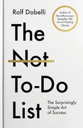 The not to do List: The Surprisingly Simple art of Success (en Inglés)