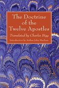 The Doctrine of the Twelve Apostles (en Inglés)