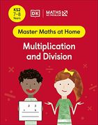 Maths ― no Problem! Multiplication and Division, Ages 7-8 (Key Stage 2) (Master Maths at Home) 