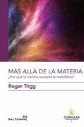 Más Allá de la Materia: Por qué la Ciencia Necesita la Metafísica? 22