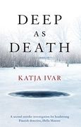 Ivar, k: Deep as Death (Hella Mauzer Crime Series)