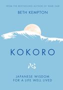 Kokoro: Japanese Wisdom for a Life Well Lived (en Inglés)