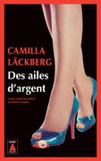 Des Ailes D'argent: La Vengeance D'une Femme est Douce et Impitoyable (in French)