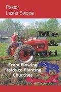 Me & Haiti: From Plowing Fields to Planting Churches (en Inglés)