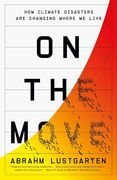 On the Move: The Overheating Earth and the Uprooting of America