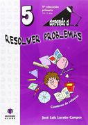 Aprendo A Resolver Problemas 5 (5º Educacion Primaria 10 - 11
