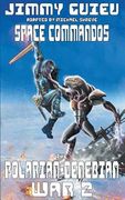 The Polarian-Denebian War 2: Space Commandos
