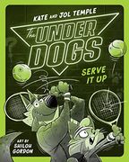 The Underdogs Serve it up 