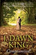 Compromised! A Pride and Prejudice Variation (en Inglés)