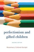 Perfectionism and Gifted Children (en Inglés)