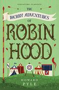 The Merry Adventures of Robin Hood (Children's Signature Editions) (en Inglés)