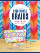 Patchwork Braids: 13 Quick & Easy Quilted Projects (en Inglés)