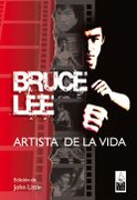 Bruce Lee, Artista de la Vida - Bruce Lee - Dojo Ediciones