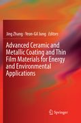 Advanced Ceramic and Metallic Coating and Thin Film Materials for Energy and Environmental Applications (en Inglés)