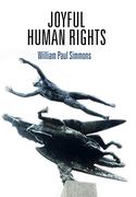 Joyful Human Rights (Pennsylvania Studies in Human Rights) 