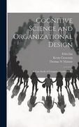 Cognitive Science and Organizational Design: A Case Study of Computer Conferencing (en Inglés)