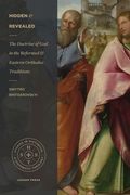 Hidden and Revealed: The Doctrine of God in the Reformed and Eastern Orthodox Traditions (Comparing the Theology of Herman Bavinck and John (en Inglés)