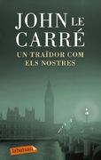 Un Traïdor Com Els Nostres (LB) (en Catalán)