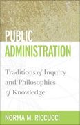 public administration,traditions of inquiry and philosophies of knowledge