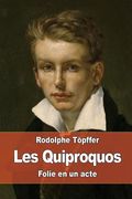 Les Quiproquos: Folie en un acte (en Francés)