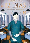 Doze Dias. Uma Jornada de Ressignificação (en Portugués)