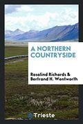 A Northern Countryside (en Inglés)