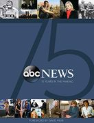 Abc News: 75 Years in the Making (en Inglés)