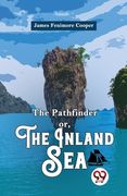 The Pathfinder or, The Inland Sea (en Inglés)