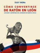 Cómo Convertirse de Ratón en León
