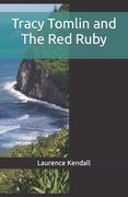 Tracy Tomlin and The Red Ruby