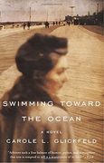 Swimming Toward the Ocean: A Novel (en Inglés)