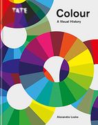 Tate: Colour: A Visual History (en Inglés)