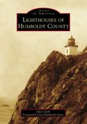 Lighthouses of Humboldt County (en Inglés)