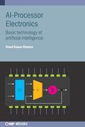 Ai-Processor Electronics: Basic Technology of Artificial Intelligence (en Inglés)